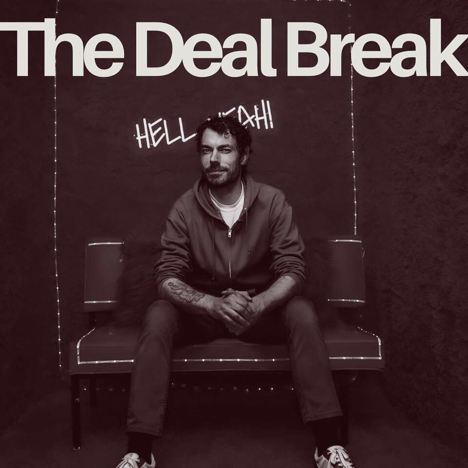 The Deal Break