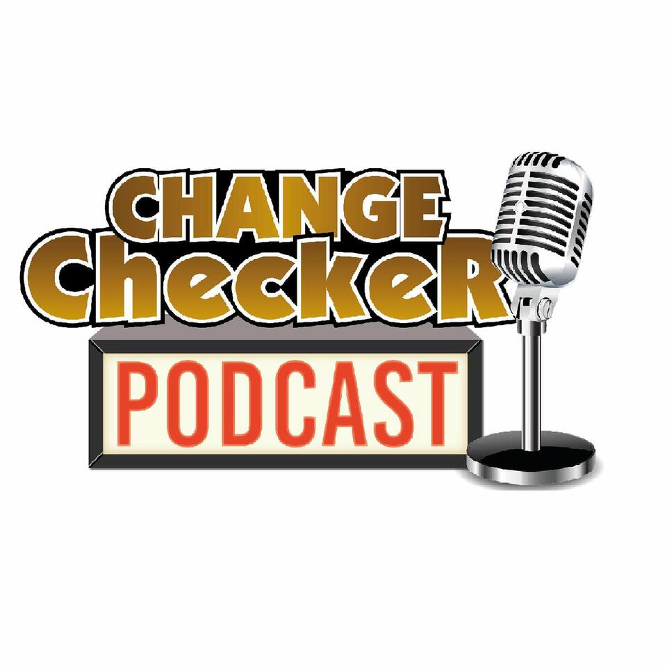 Change Checker Podcast