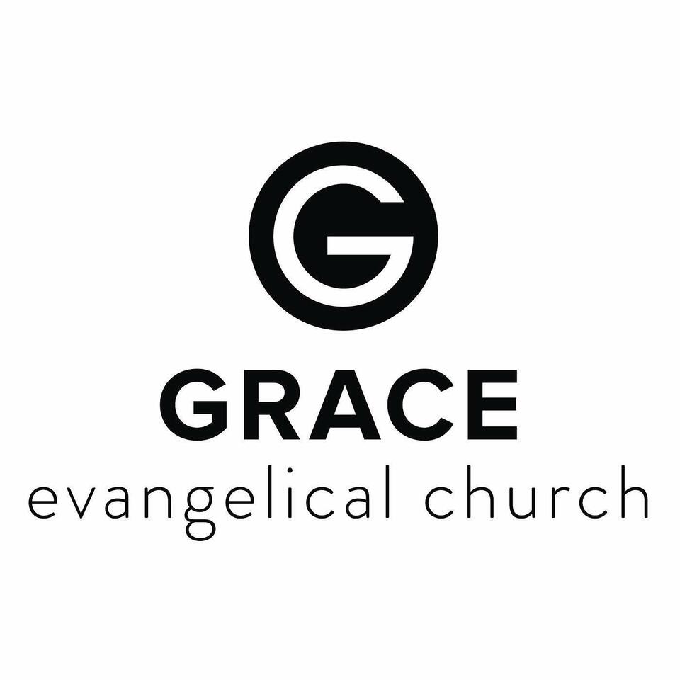 Grace Evangelical Church Sermons