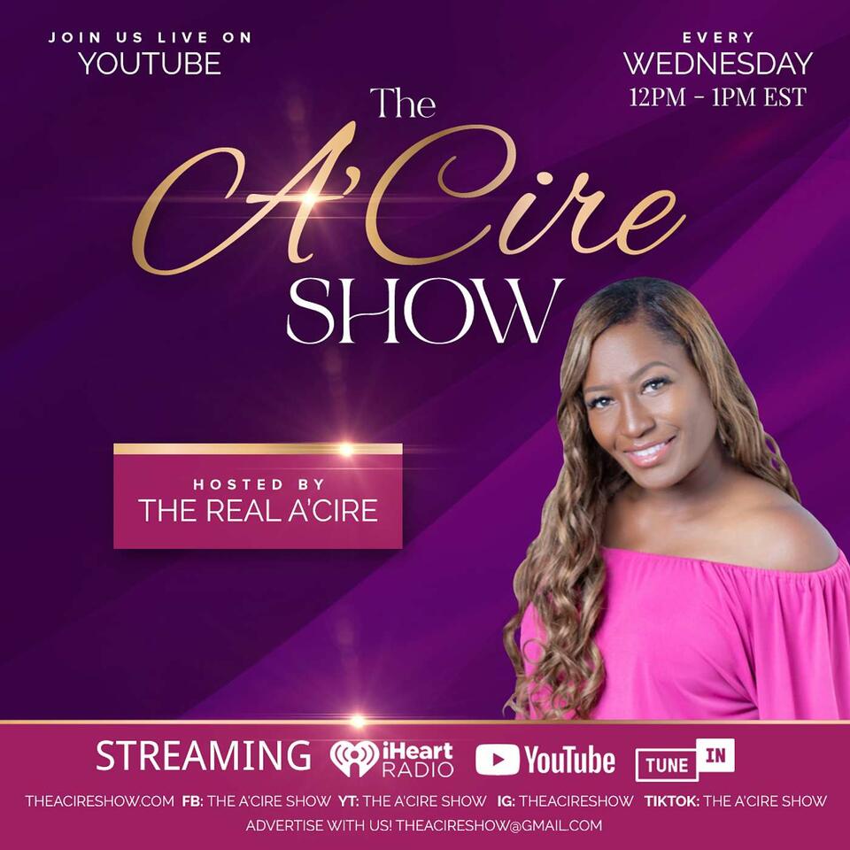 The A'Cire Show