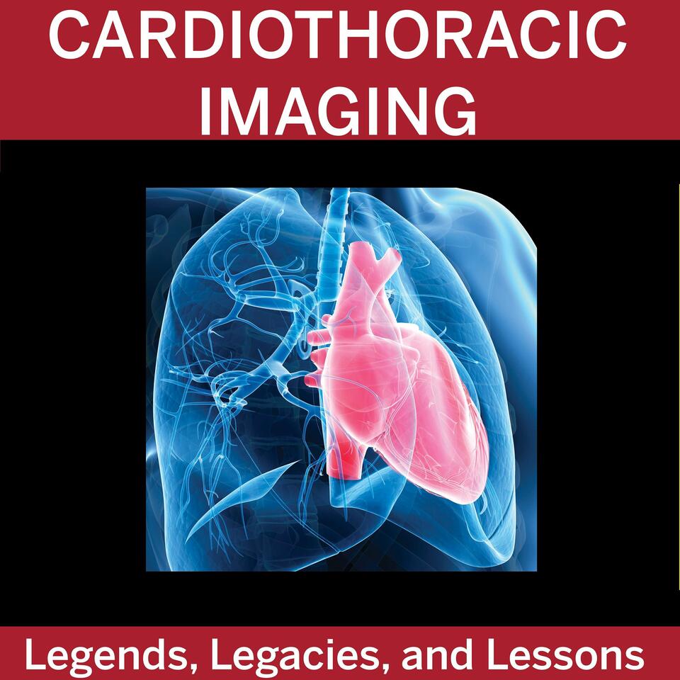 Cardiothoracic Imaging Podcast
