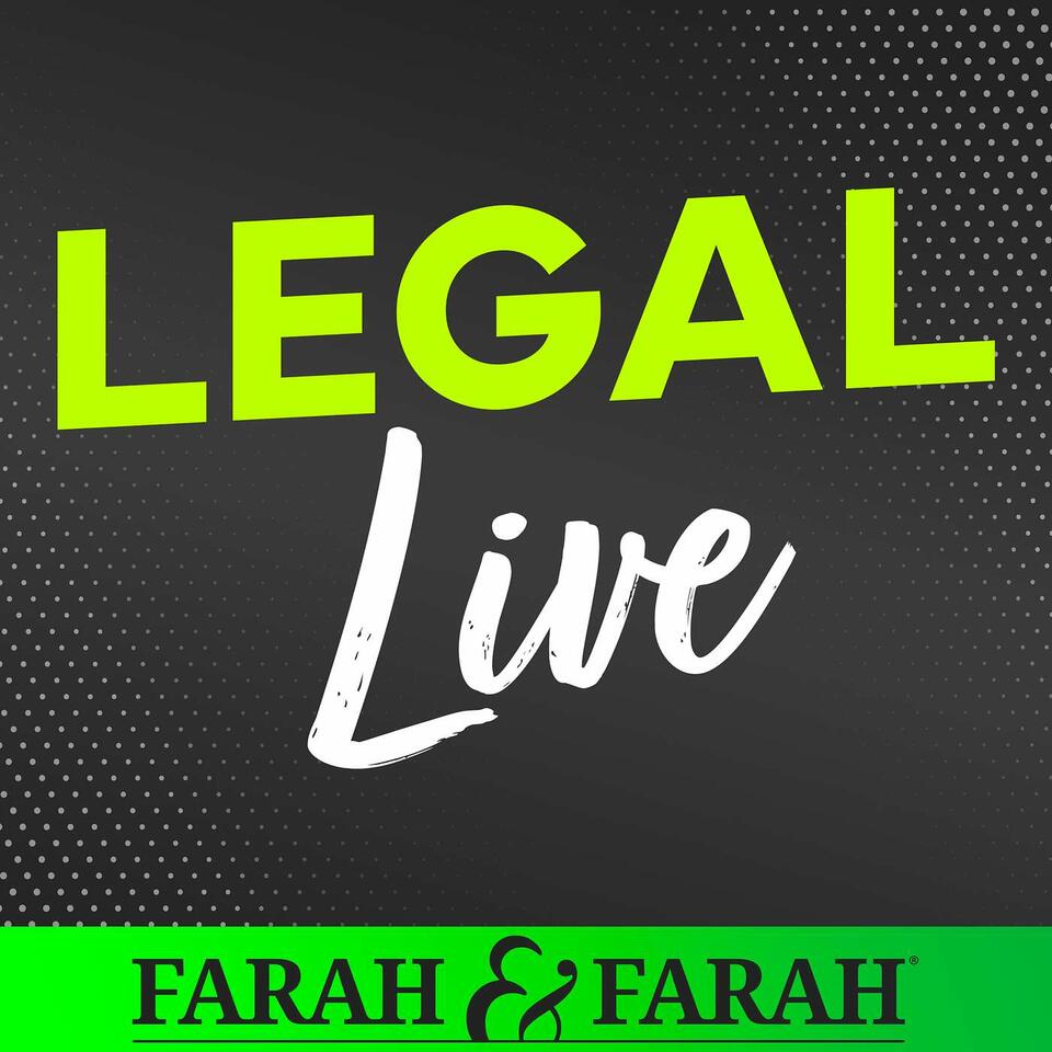 Farah & Farah's Legal Live