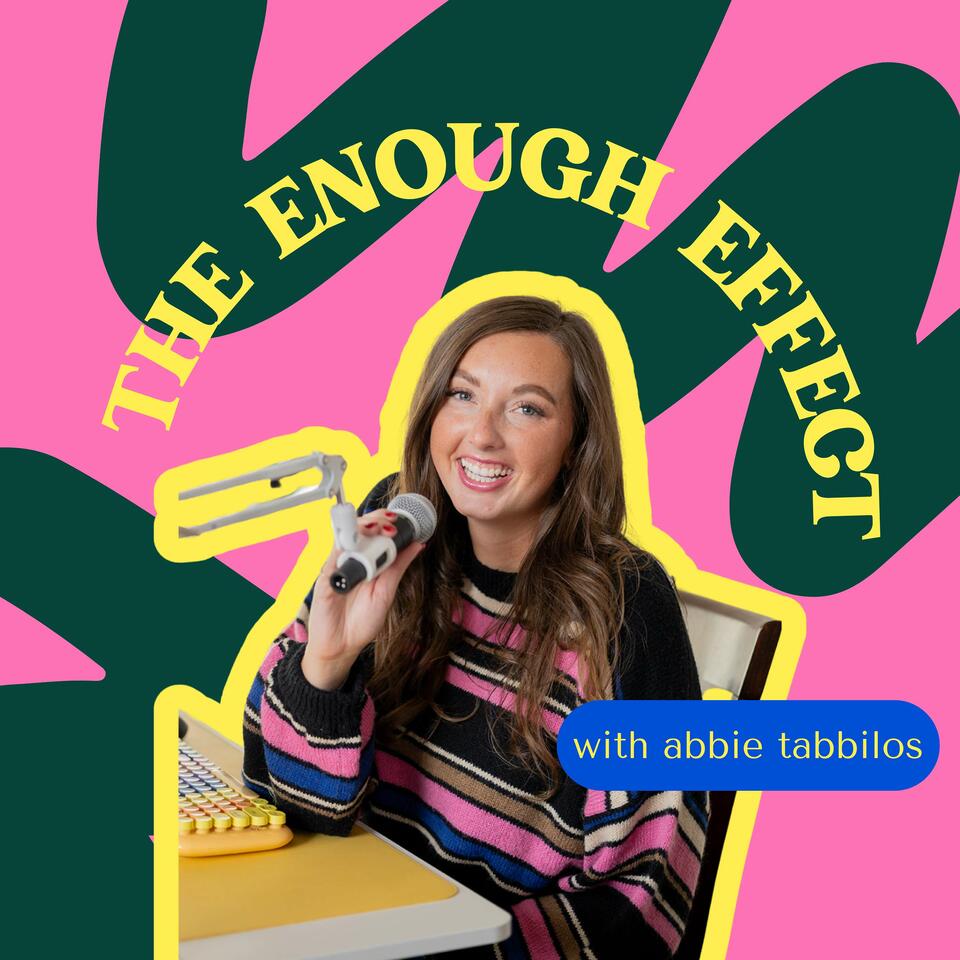 The Enough Effect