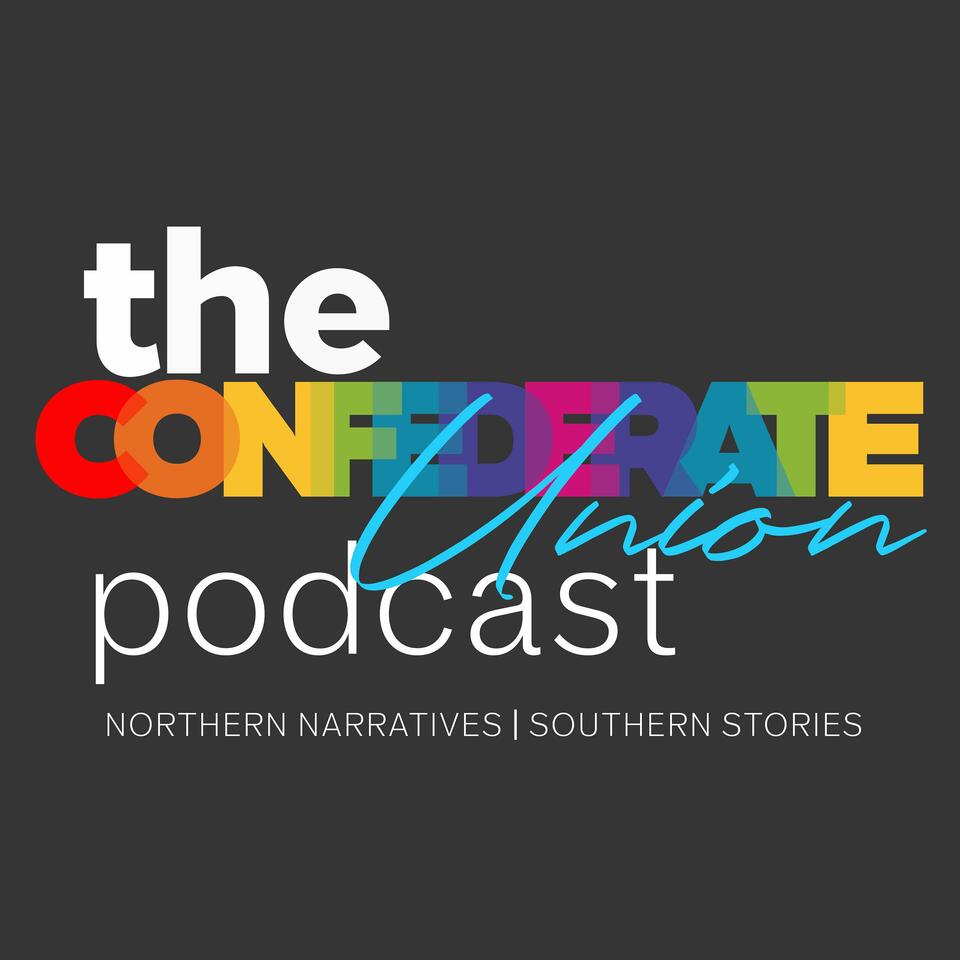 The Confederate Union Podcast