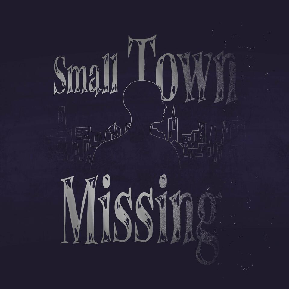 Small Town Missing