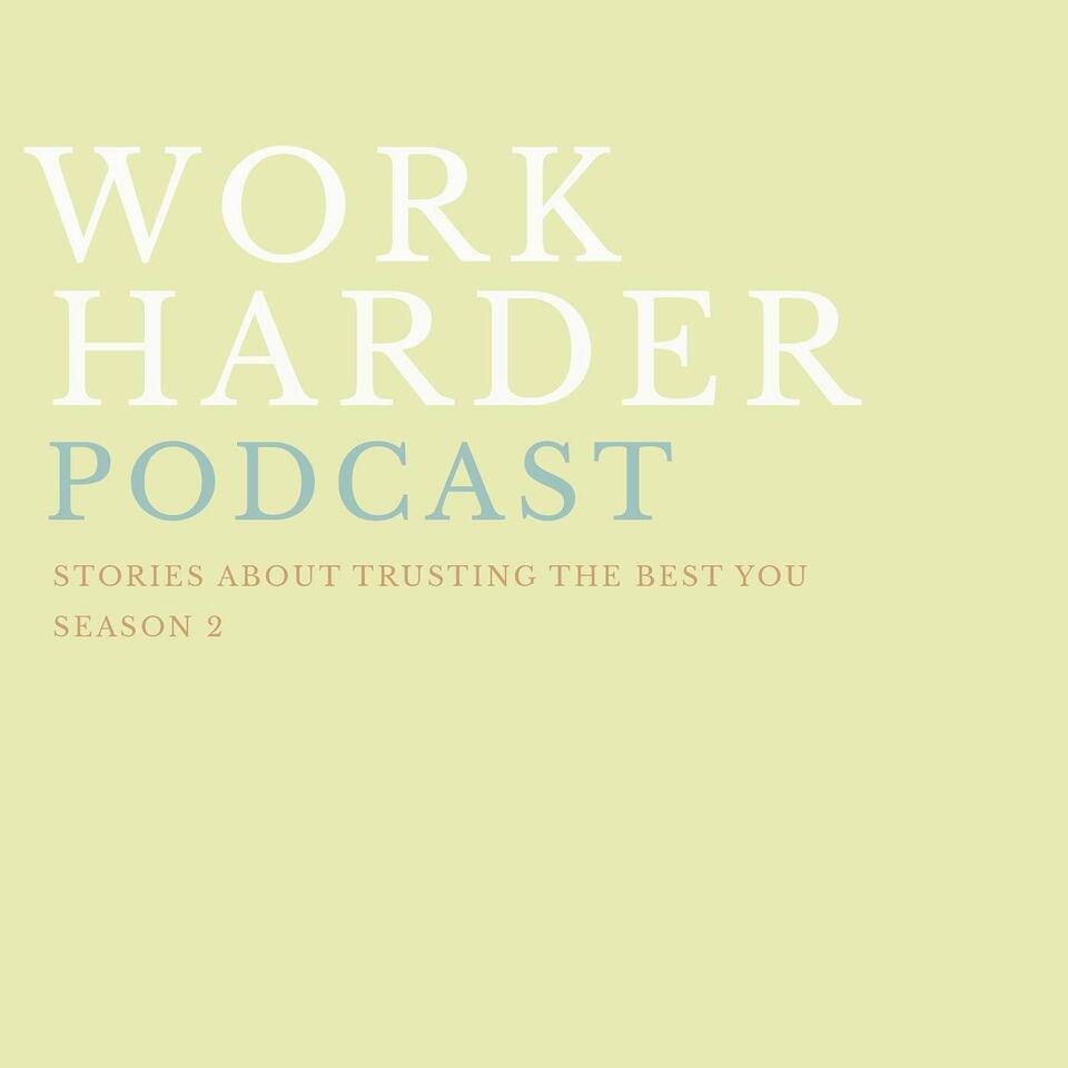 Work Harder