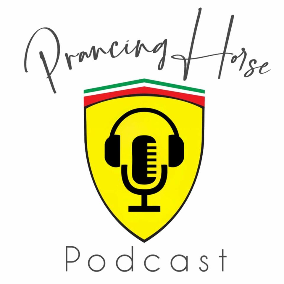 Prancing Horse Podcast