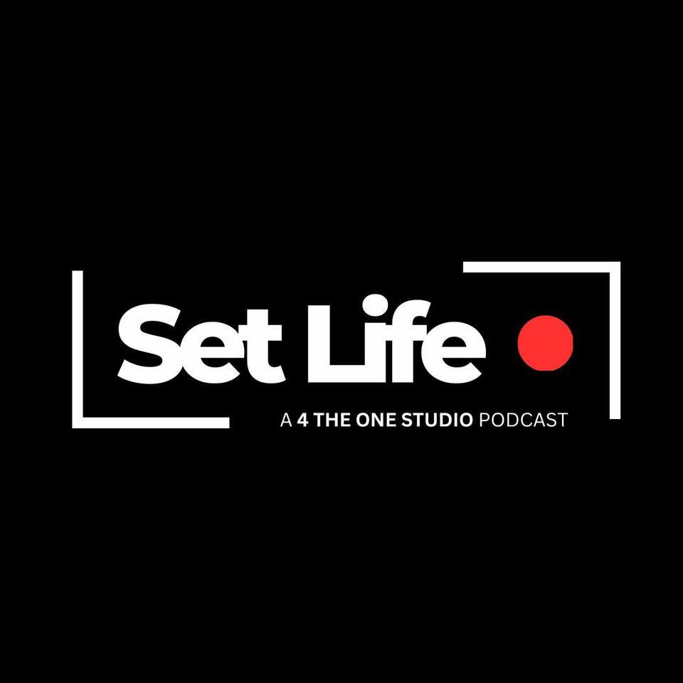 SET LIFE: Inspiring Stories of The Entertainment Industry Podcast