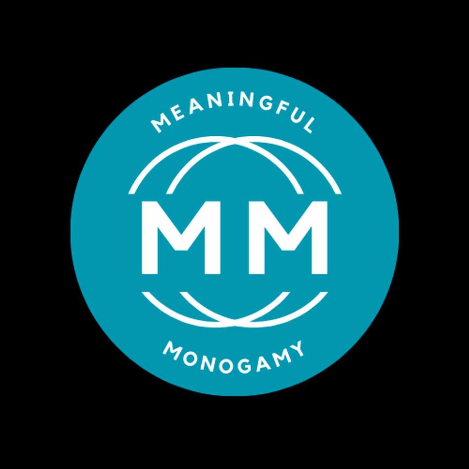 Meaningful Monogamy