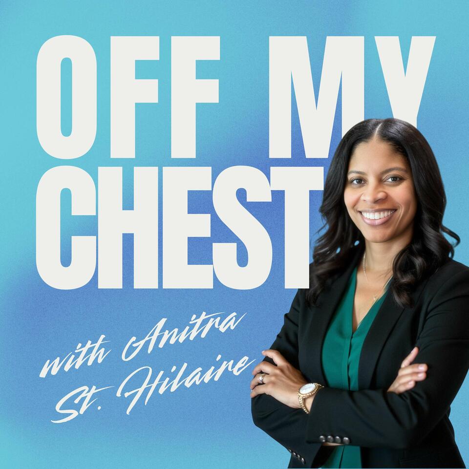 Off My Chest - Conversations We Can't Stop Replaying
