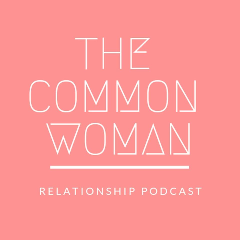 The Common Woman Podcast
