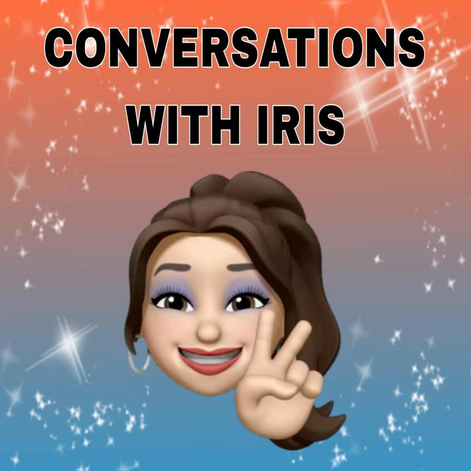 Conversations With Iris Podcast