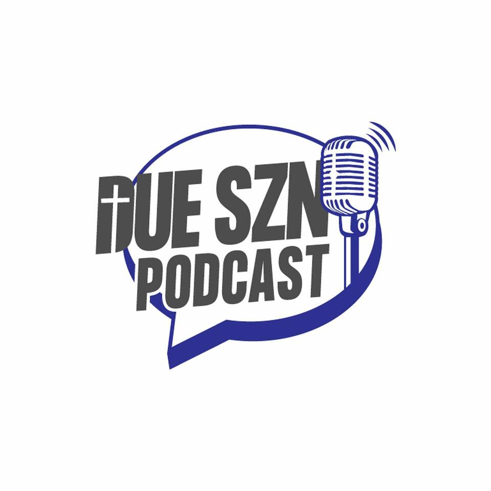 In Due Szn Podcast