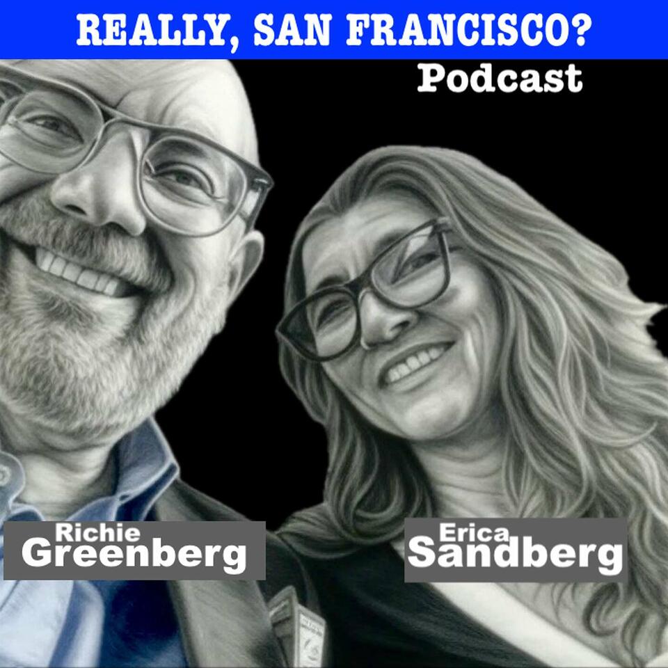 Really, San Francisco? Greenberg & Sandberg Podcast