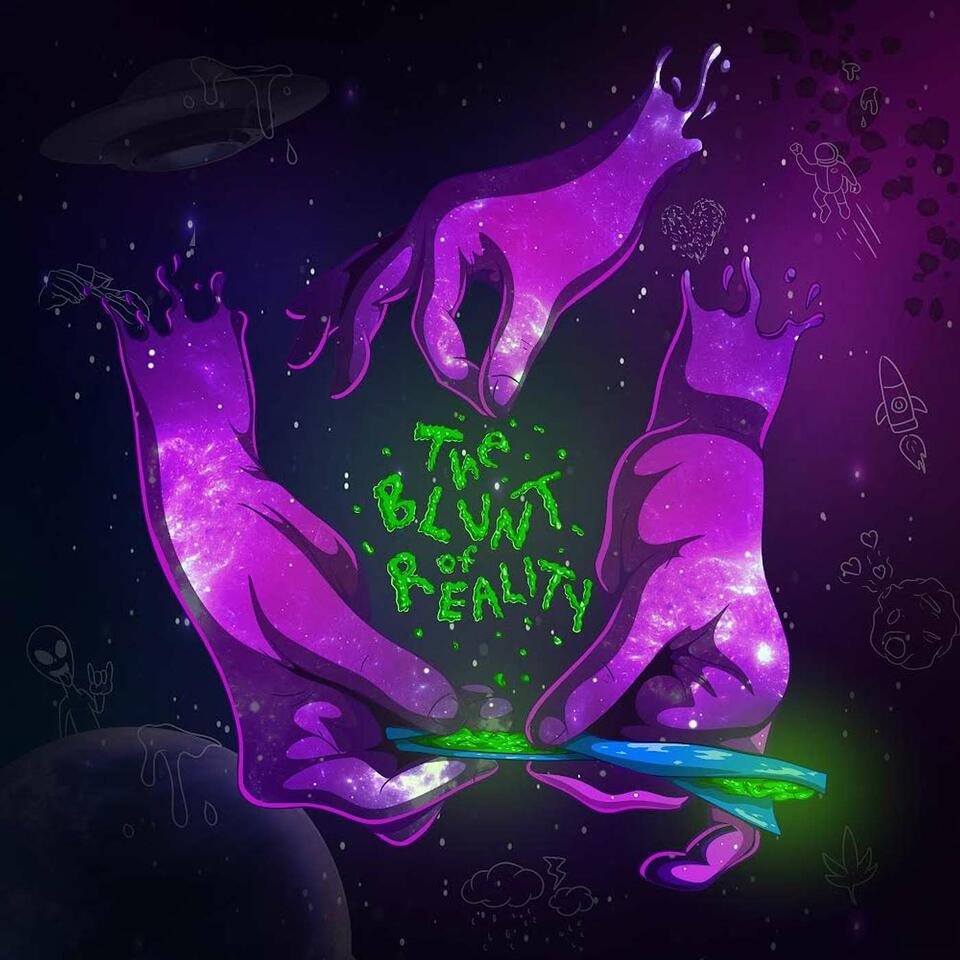 The Blunt of Reality