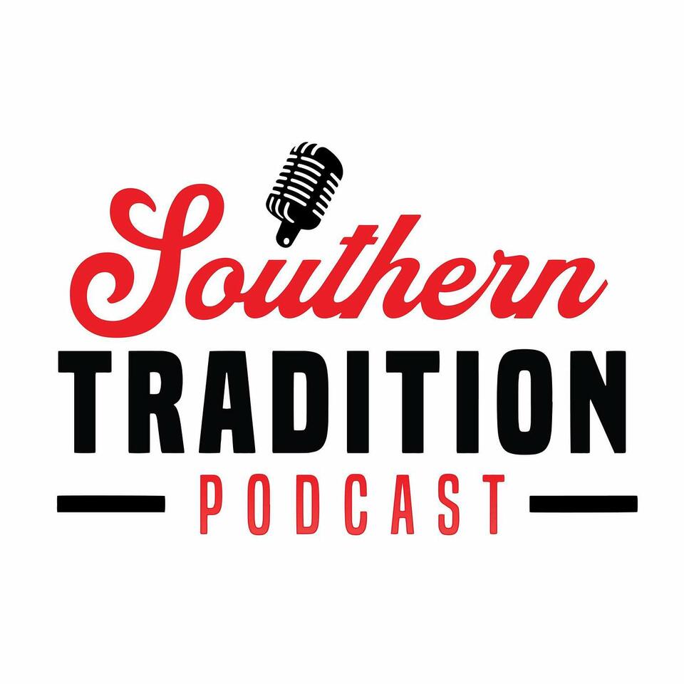 Southern Tradition Podcast