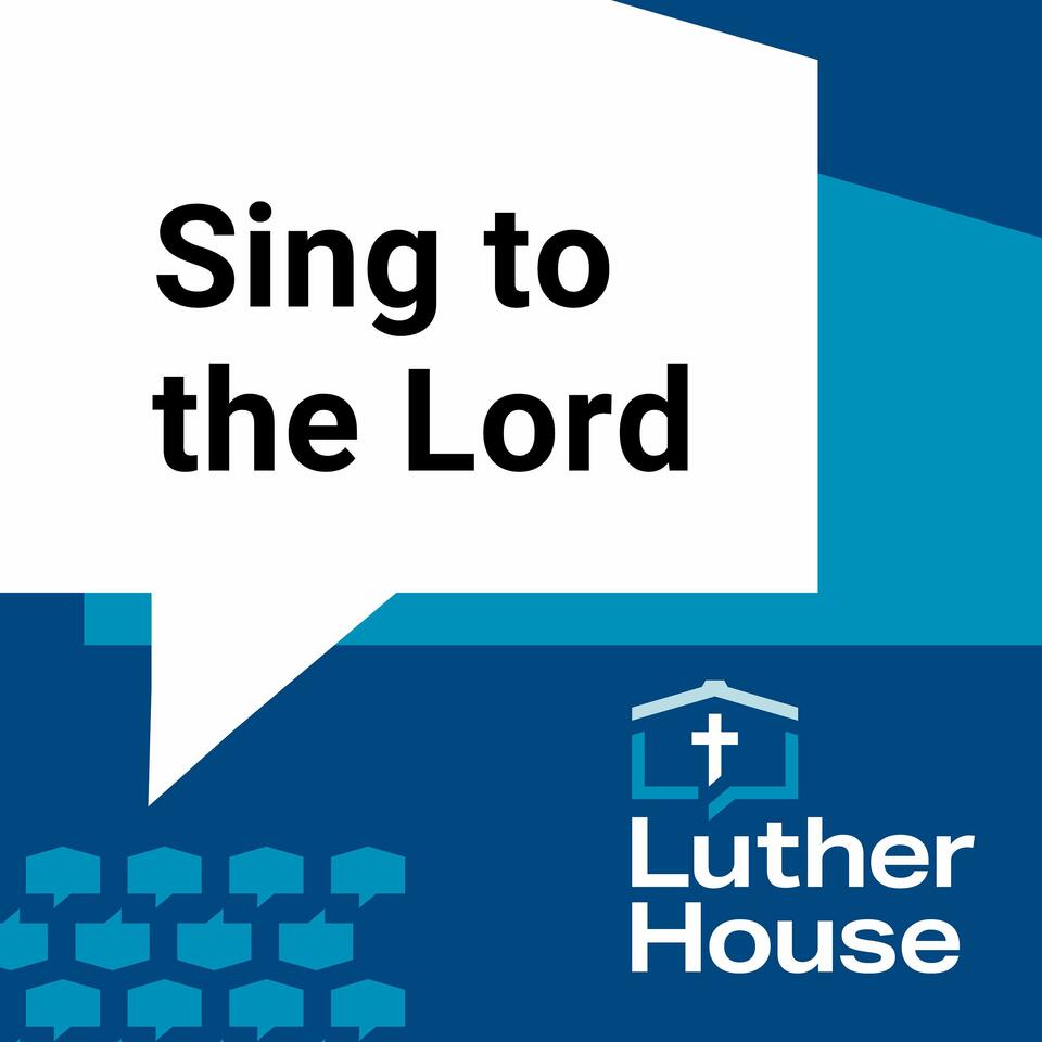 Sing to the Lord