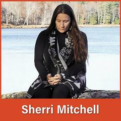 #68 Sherri Mitchell: Reparations, Breaking Down Binaries, and Existing Beyond the Patriarchy - What Could Possibly Go Right?