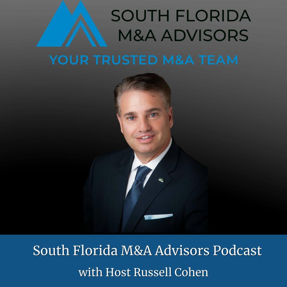 South Florida M&A Advisors Podcast