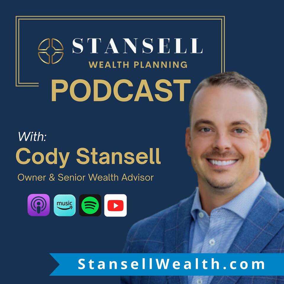 Stansell Wealth Planning Podcast