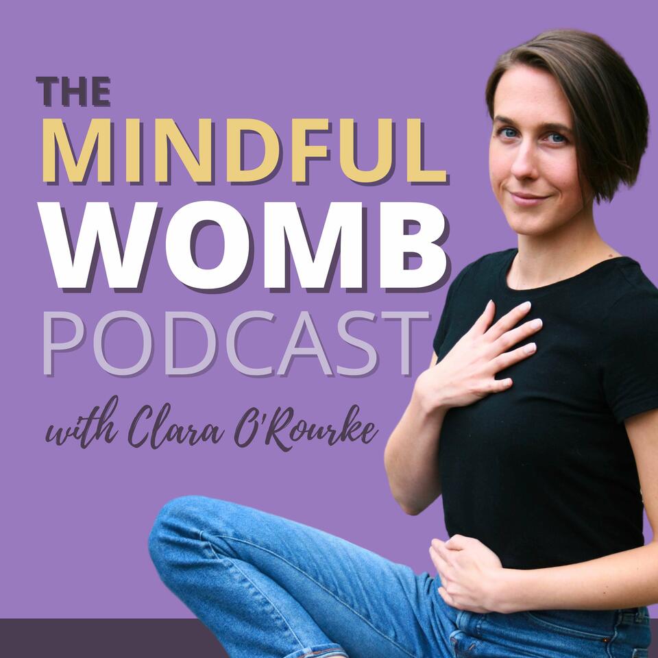 The Mindful Womb Podcast