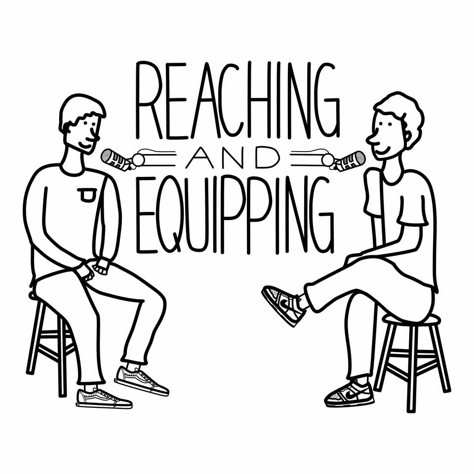 Reaching & Equipping