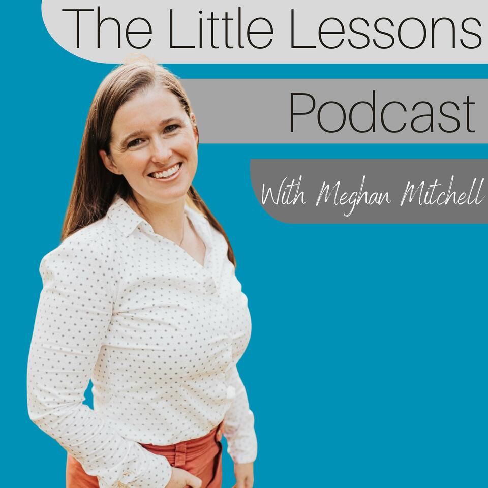 The Little Lessons Podcast