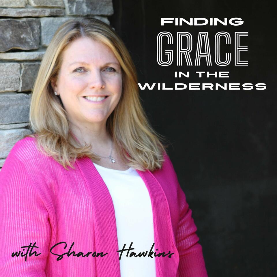 Finding Grace In The Wilderness