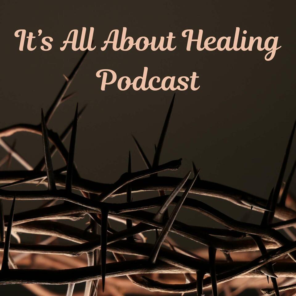 It's All About Healing