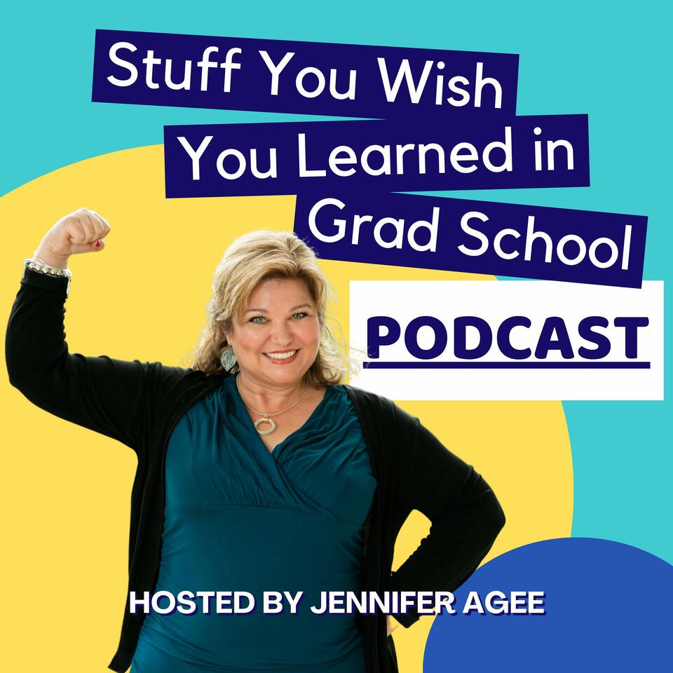 Stuff You Wish You Learned in Grad School with Jennifer Agee, LCPC