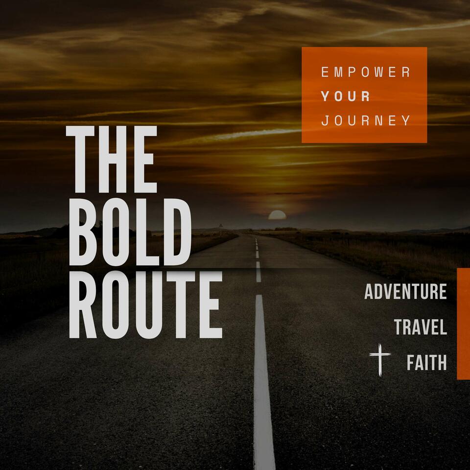 The Bold Route