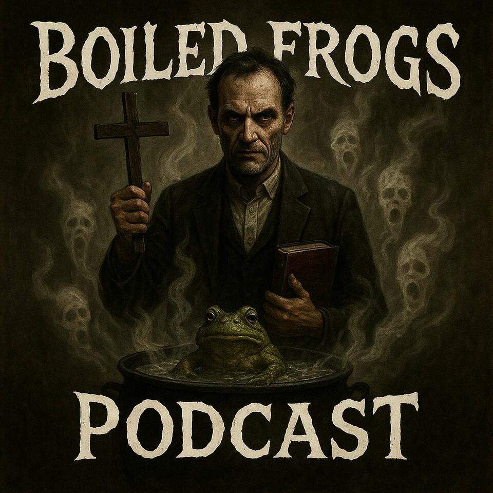Boiled Frogs