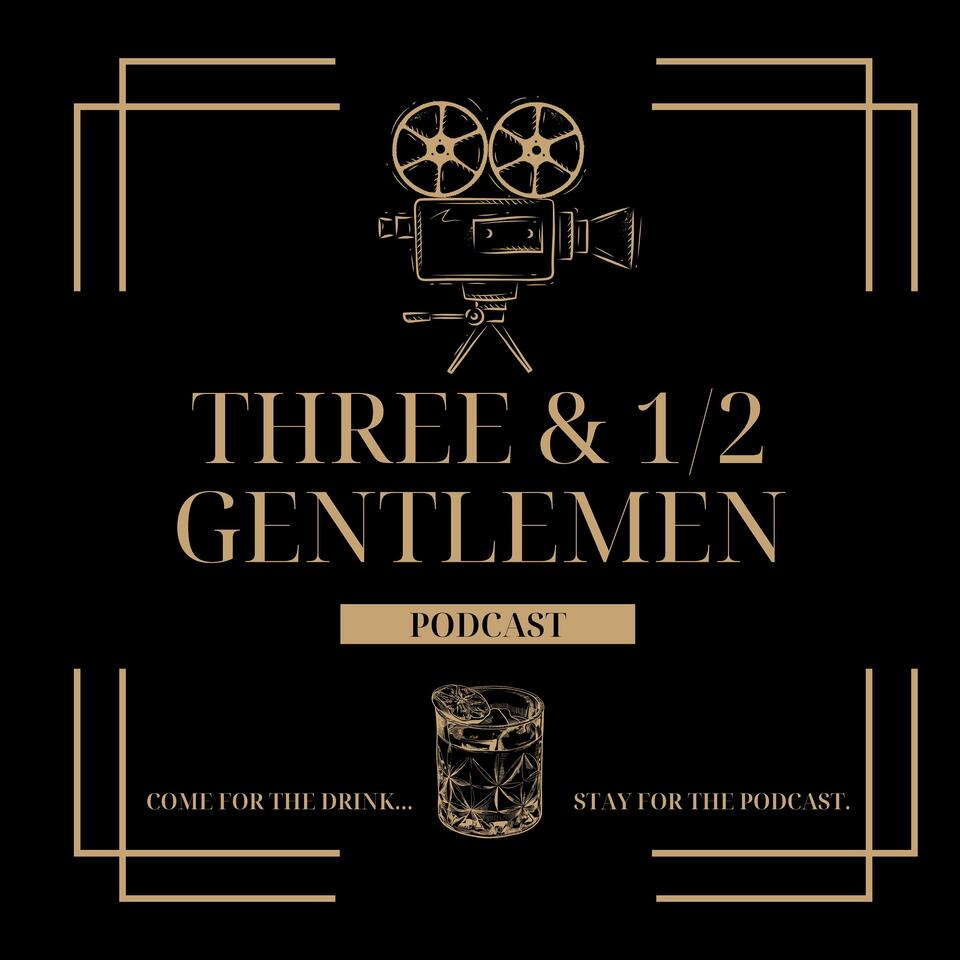Three & 1/2 Gentlemen