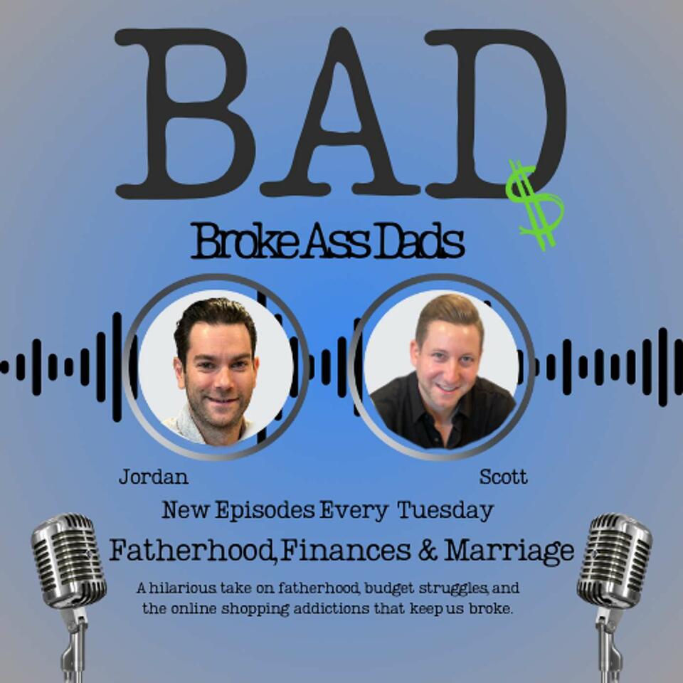 Broke Ass Dads