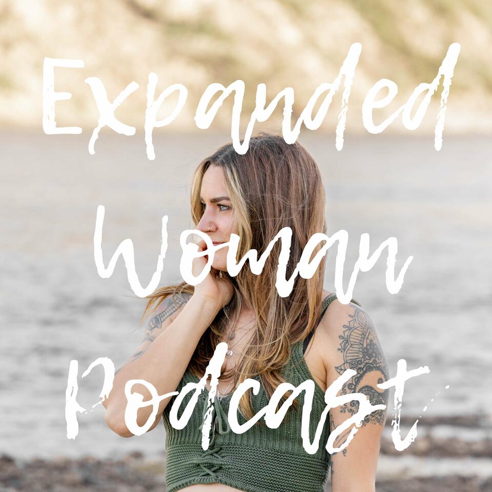 Expanded Woman Podcast