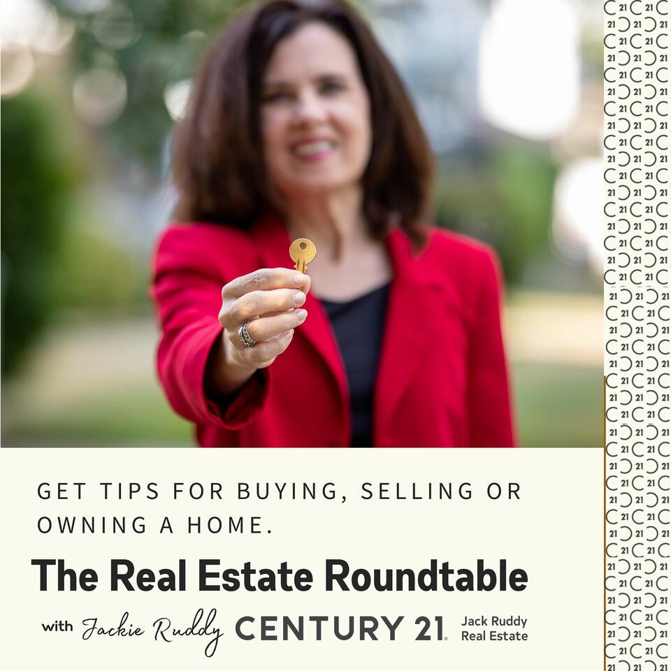 The Real Estate Roundtable with Jackie Ruddy, Century 21 Jack Ruddy Real Estate