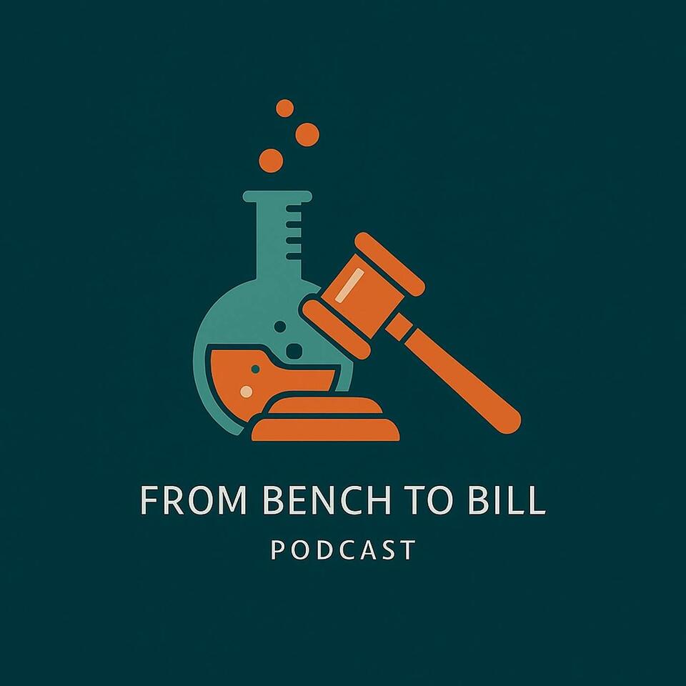 From Bench to Bill: A Science Policy Podcast