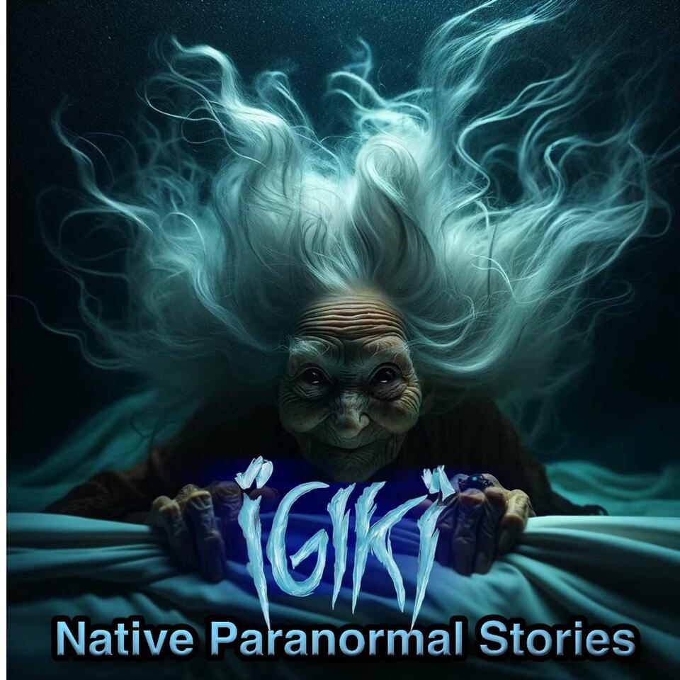 Igiki! Who wants to tell Ghost Stories??