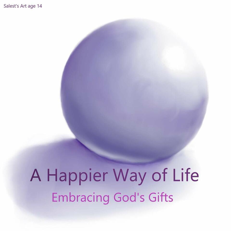 A Happier Way of Life