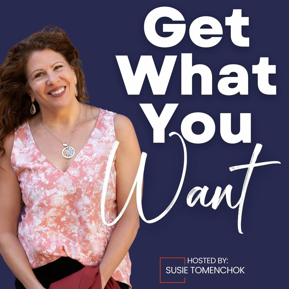 How to Get What You Want