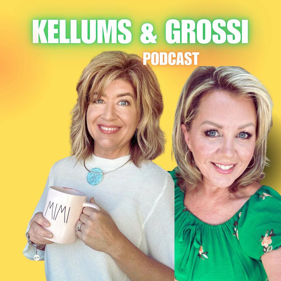 Kellums & Grossi Podcast
