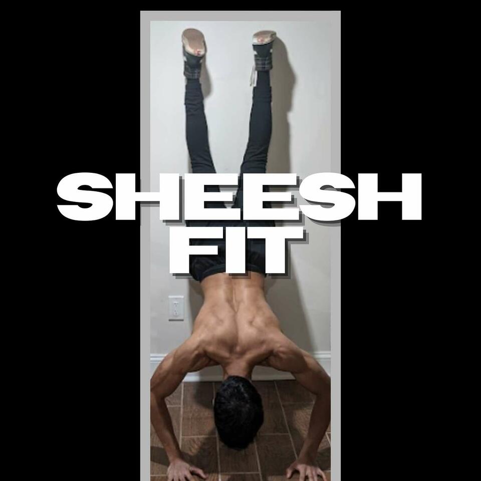 Sheesh Fit