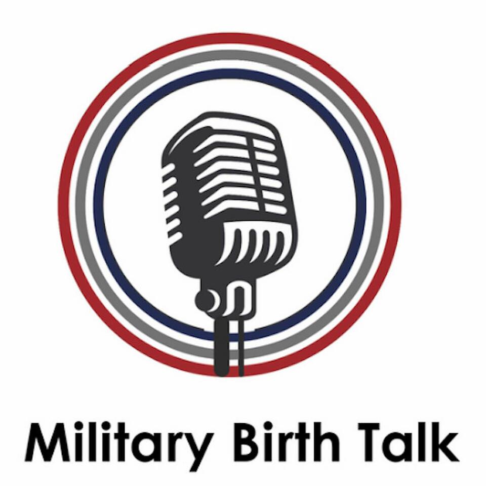 Military Birth Talk