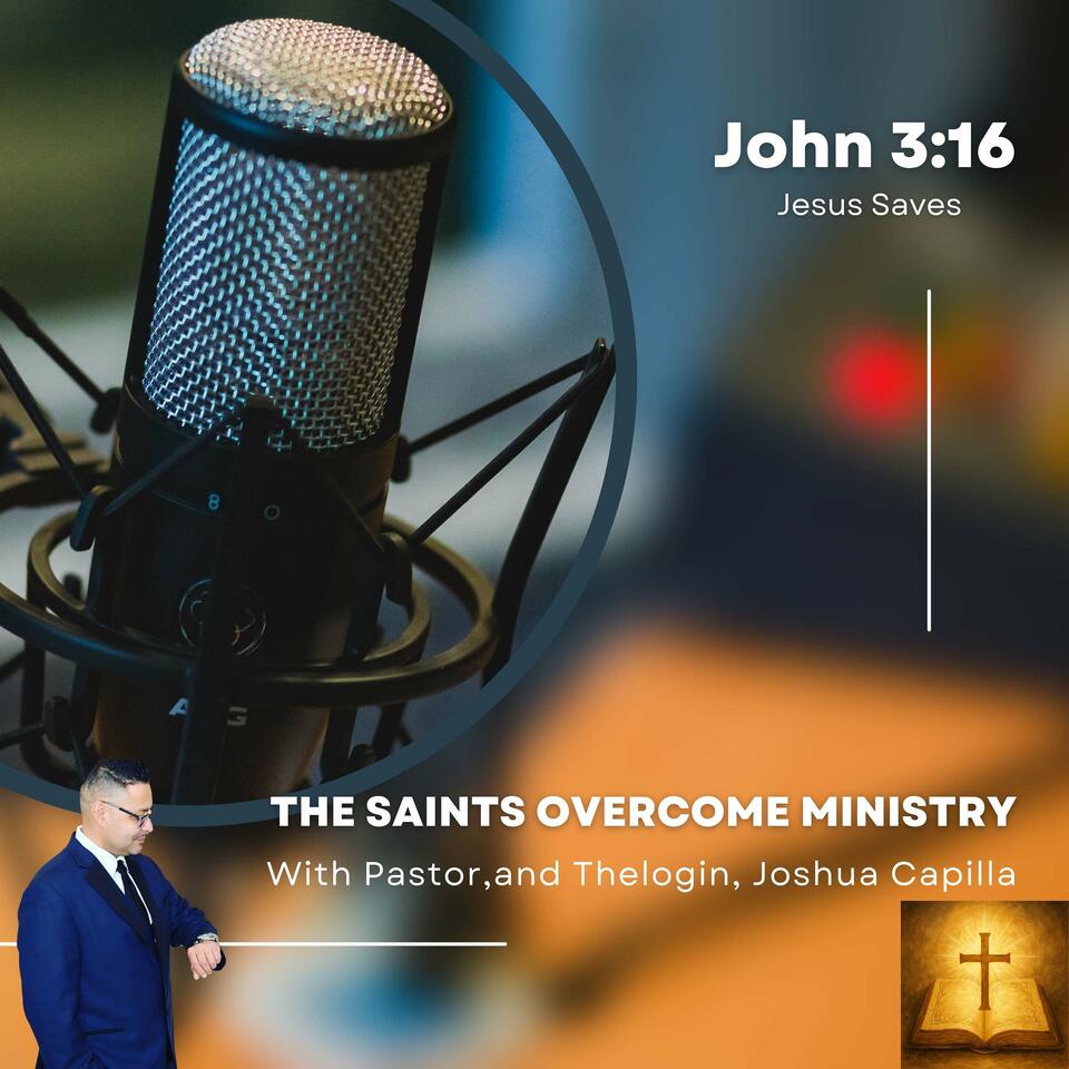 The Saints Overcome with Pastor Joshua
