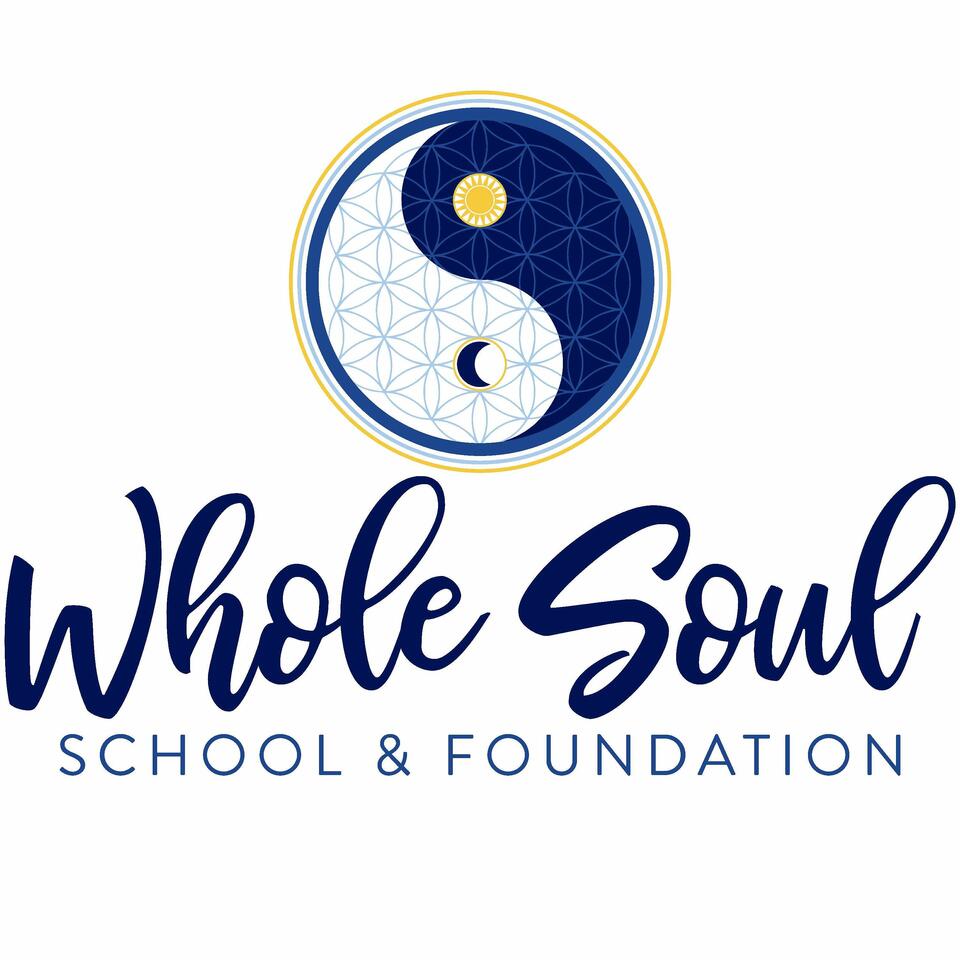 Whole Soul School and Foundation