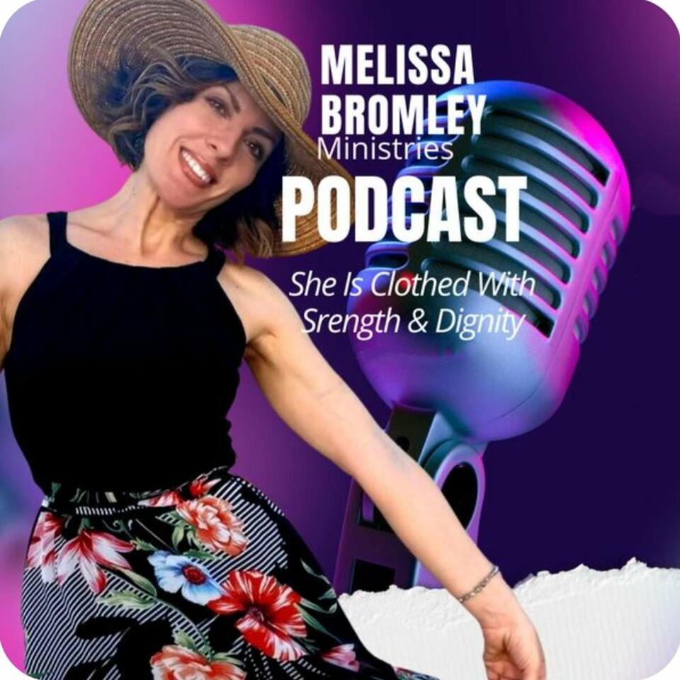 The Strength and Dignity Podcast with Melissa Bromley