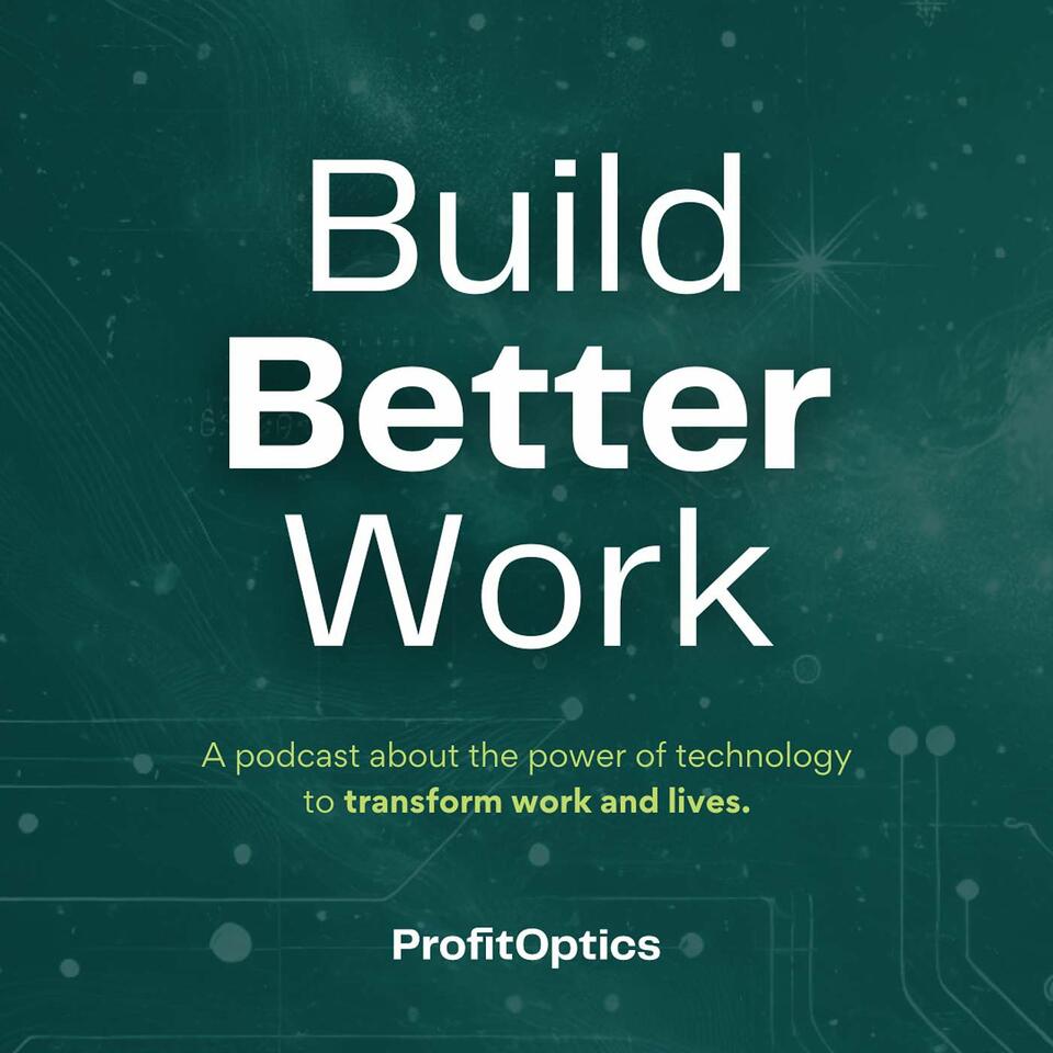 Build Better Work