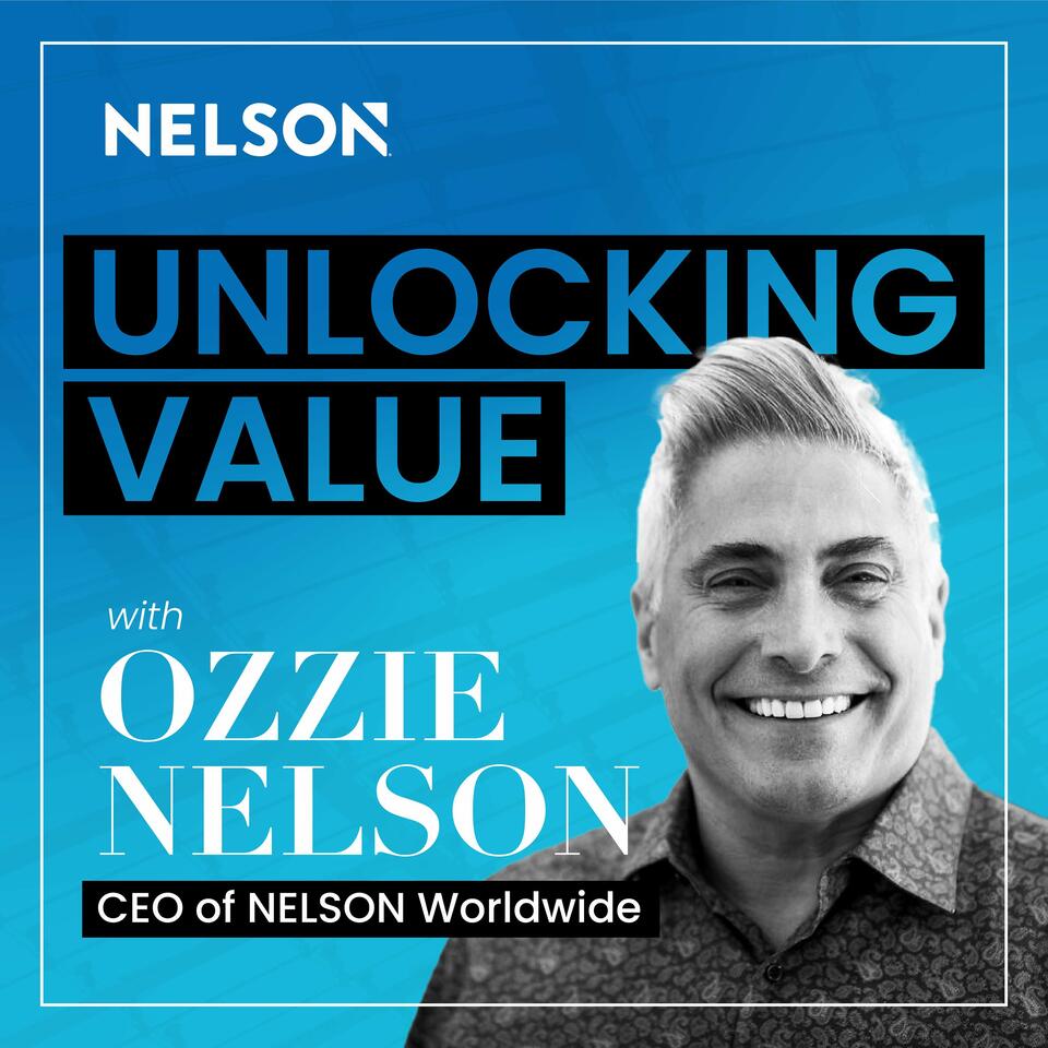 Unlocking Value with Ozzie Nelson