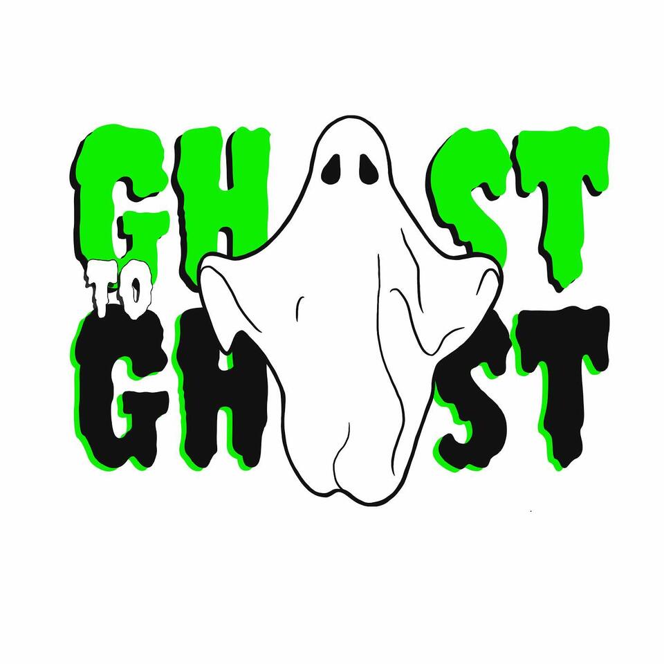 Ghost to Ghost