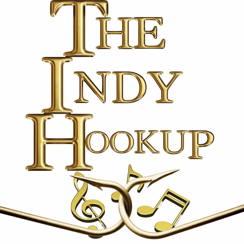 The Indy Hookup - Independent Music Artist Best Platform (host: Heston Cleveland & Ricardo Love)